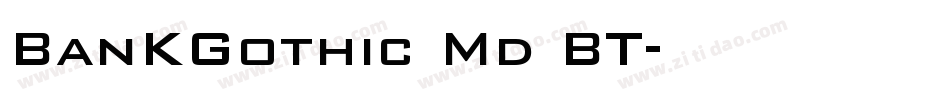 BanKGothic Md BT字体转换